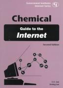 Cover of: Chemical guide to the Internet / C.C. Lee, Eming Lee. by C. C. Lee