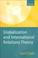 Cover of: Globalization and international relations theory