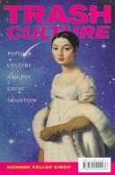 Cover of: Trash culture: popular culture and the great tradition