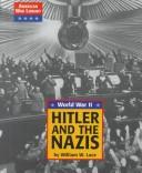 Cover of: Hitler and the Nazis by William W. Lace