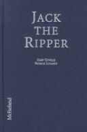 Cover of: Jack the Ripper: his life and crimes in popular entertainment