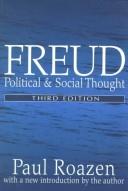 Cover of: Freud, political and social thought by Paul Roazen
