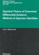 Cover of: Spectral theory of canonical differential systems: method of operator identities