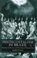 Cover of: Pentecostalism in Brazil: emotion of the poor and theological romanticism