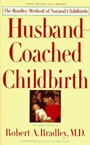 Husband-coached childbirth by Robert A. Bradley