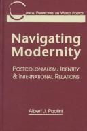 Cover of: Navigating modernity by Albert J. Paolini