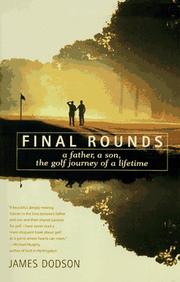 Cover of: Final Rounds: A Father, A Son, The Golf Journey Of A Lifetime
