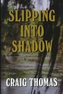 Cover of: Slipping into shadow