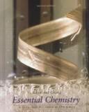 Cover of: Essential chemistry: a core text for general chemistry