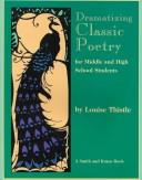 Cover of: Dramatizing classic poetry