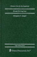 Cover of: Drunk driving law | Margaret C. Jasper