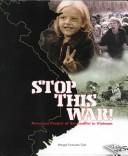 Cover of: Stop this war!: American protest of the conflict in Vietnam