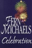 Cover of: Celebration by Fern Michaels.