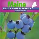 Cover of: Maine facts and symbols