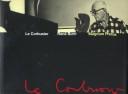 Cover of: Le Corbusier: photographs by René Burri/Magnum : moments in the life of a great architect