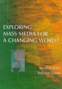 Cover of: Exploring mass media for a changing world