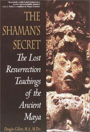 Cover of: Shaman's Secret: The Lost Resurrection Teachings of the Ancient Maya