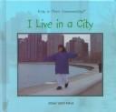 Cover of: I live in a city