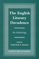 Cover of: The English literary decadence: an anthology