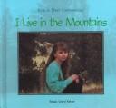 Cover of: I live in the mountains