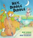 Cover of: Hey, diddle diddle