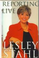 Cover of: Reporting live by Lesley Stahl