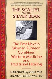 Cover of: The Scalpel and the Silver Bear by Lori Alvord, Elizabeth Cohen Van Pelt