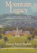 Cover of: Mountain legacy: a story of Rabun Gap-Nacoochee School with emphasis on the junior college years