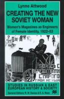Cover of Creating the new Soviet woman