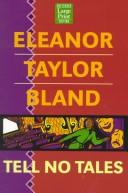 Cover of: Tell no tales by Eleanor Taylor Bland