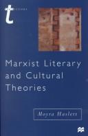 Cover of: Marxist literary and cultural theories