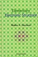 Cover of: Elementary electronic structure by Walter A. Harrison