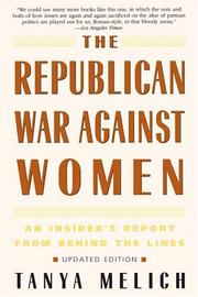 Cover of: The Republican War Against Women by Tanya Melich, Tanya Melich