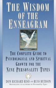 Cover of: The wisdom of the enneagram: the complete guide to psychological and spiritual growth for the nine personality types