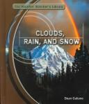 Cover of: Clouds, rain, and snow