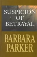 Cover of: Suspicion of betrayal