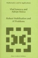 Cover of: Robust stabilisation and H [infinity] problems
