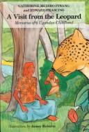 Cover of: A visit from the leopard: memories of a Ugandan childhood