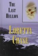 Cover of: The last hellion by Loretta Lynda Chase