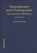 Cover of: Homophones and homographs: an American dictionary