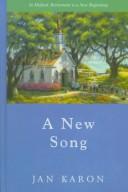 Cover of: A new song by Jan Karon