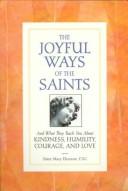 Cover of: The joyful ways of the saints by M. Eleanore Mother
