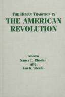 Cover of: The human tradition in the American Revolution by edited by Nancy L. Rhoden and Ian K. Steele.