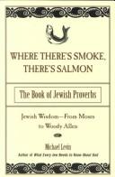 Where there's smoke, there's salmon by Michael Graubart Levin