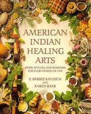 Cover of: American Indian healing arts by E. Barrie Kavasch