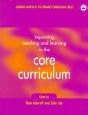 Improving teaching and learning in the core curriculum by Kate Ashcroft
