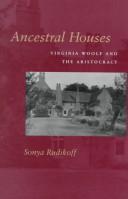Cover of: Ancestral houses by Sonya Rudikoff