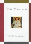 Cover of: In my own words by John XXIII Pope