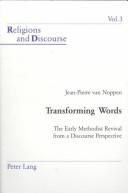 Cover of: Transforming words: the early Methodist revival from a discourse perspective