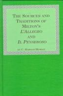 Cover of: The sources and traditions of Milton's "L'allegro" and "Il penseroso"